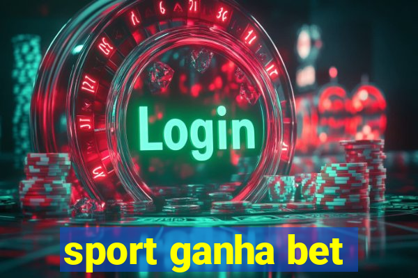 sport ganha bet